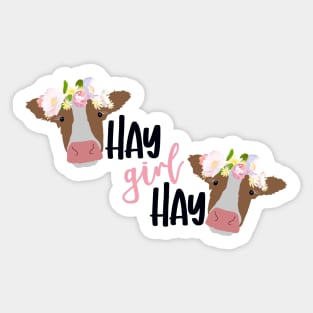 Hay Girl Hay Sticker